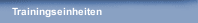 Trainingseinheiten